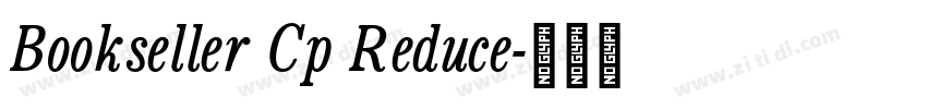 Bookseller Cp Reduce字体转换 Bookseller Cp Reduce字体转换